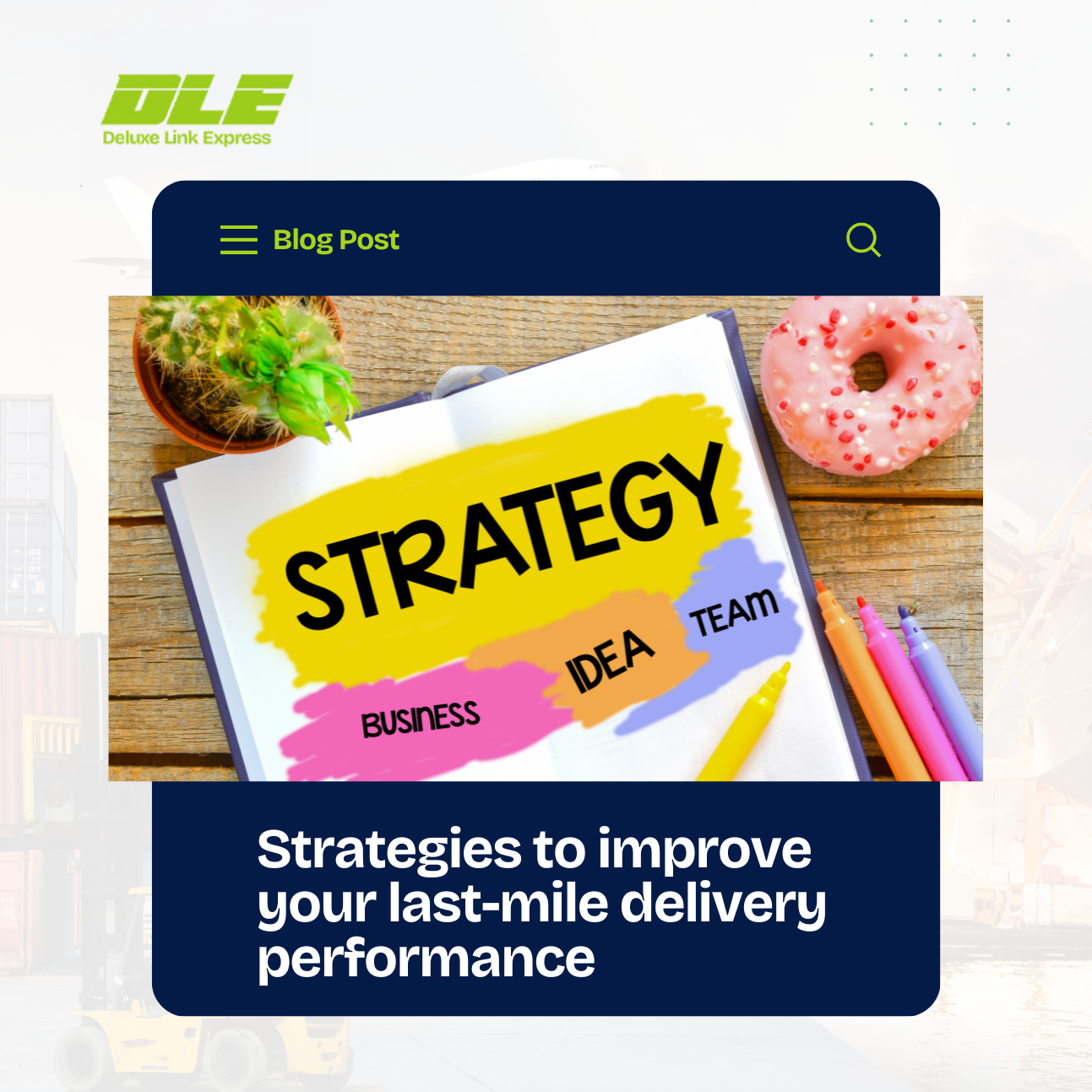 Strategies to Improve Your Last-Mile Delivery Performance